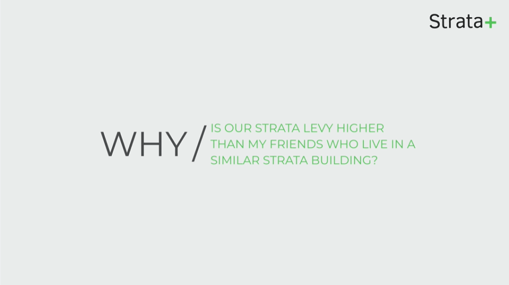 Why is our strata levy higher than my friends who live in a similar strata building?